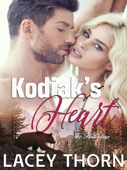 Title details for Kodiak's Heart by Lacey Thorn - Available